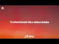 Emilia, Luísa Sonza – bunda 🍑 [Letra]