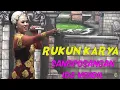 Download Lagu RUKUN KARYA  SANGPOSANGAN IDA KENDIL