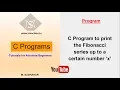 C program to print the Fibonacci series up to a certain number