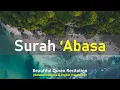 Download Lagu Beautiful Quran Recitation Surah Abasa - MUST HEAR !! | Salim Bahanan