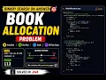 Book Allocation Problem - Binary Search on Answer Explained Asked in Google Amazon