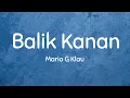 Download Lagu Balik Kanan - Mario G Klau | Lyrics / Lirik
