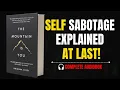 The Mountain Is You by Brianna Wiest FULL BOOK SUMMARY Self-Sabotage Explained