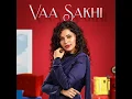Vaa Sakhi