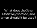 Java What does the Java assert keyword do and when should it be used 5solution