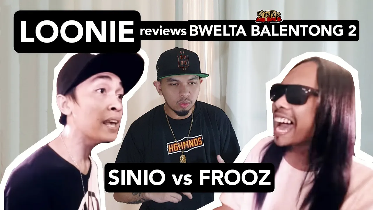 LOONIE | BREAK IT DOWN: Rap Battle Review E101 | BWELTA BALENTONG 2: SINIO vs FROOZ