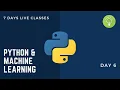 Python and Machine Learning 7 Days FREE Bootcamp Day 6 Experience Tathastu