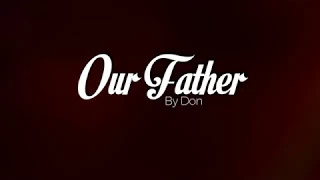 Download Our Father - Instrumental (Lyric Video) MP3