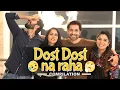 DOST DOST NA RAHA Hindi Comedy SIT Compilation