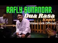 Download Lagu Rafly Sunandar - Dua Rasa (Koplo) (Video Lirik Official)