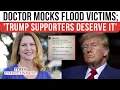 Pediatrician Makes Vile Trump Comment On Texas Flood Victims Gets Fired After Post Sparks Outrage