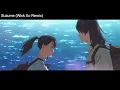 Download Lagu RADWIMPS - すずめ Suzume feat.十明 (Wick Xo Remix)┃Suzume no Tojimari