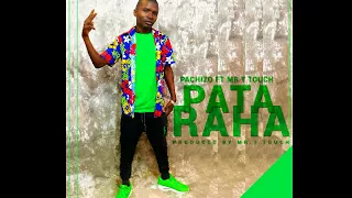 pachizo pata raha feat mr t touch