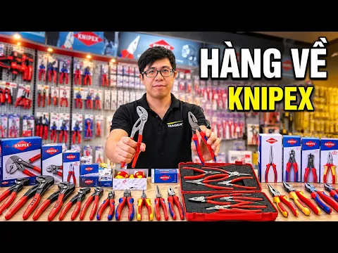 [Hàng về KNIPEX - 1] Cập bến lô hàng kìm các loại Knipex tuần W2541