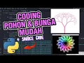 Cara Membuat Pohon Bunga Coding dengan Python
