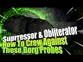Borg Suppressor Obliterator Hostiles How To Crew With Without Your Sphere In STFC Ops 55