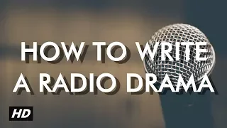 how to write a radio drama
