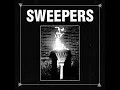 SWEEPERS - S/T (Full Album)