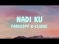 FAREEDPF | NADI KU (Lirik)