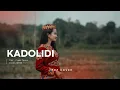 Lagu Kadolidi - Cipt. Frans Taona | Pop Cover