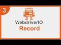 WebdriverIO How to Record and Generate Test Scripts