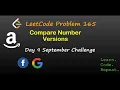 Compare Version Numbers September LeetCode Challenge Day 9