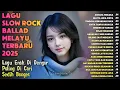 Download Lagu Lagu Bikin Nangis 😭 | Lagu Sedih Patah Hati 💔 Ballad Slow Rock Terbaru 2025 – Asmara Terluka