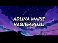 Download Lagu Haqiem Rusli - Adlina Marie (LIRIK)