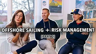 Risk Management in sailing: When is it time to bail out of a passage? #72 [2/2]
