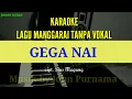 Download Lagu Lagu karaoke daerah manggarai tanpa vokal // GEGA NAI // Cipt. Sius Magung