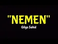 Download Lagu NEMEN - GILGA SAHID (Lirik Lagu)
