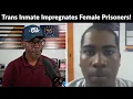 Trans Inmate IMPREGNATES TWO WOMEN Inside New Jersey Prison