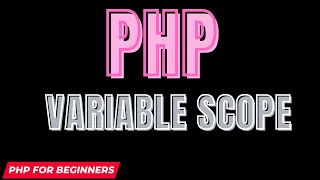 PHP Variable Scope PHP tutorial for beginners Complete PHP Course