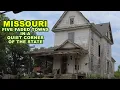 RURAL MISSOURI A Tour Of Five Faded Towns In A Quiet Corner Off The State