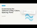 Tailwind CSS - Web development basic Series Customizing the Tailwind Config Colors Spacing Fonts
