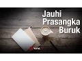 Jauhilah Prasangka Buruk