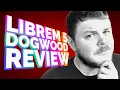 Was the Librem 5 Dogwood worth the wait