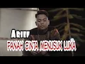 Download Lagu Panah cinta menusuk luka - Arief | Vidio lirik