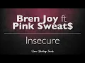 Insecure - Bren Joy feat Pink Sweats (Acoustic Instrumental)