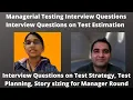 Managerial Testing Interview Experience Real Time Interview Questions Answers