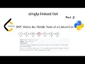 Delete Middle Node Linked List LeetCode Data Structure Python