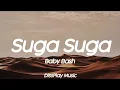 Download Lagu Baby Bash - Suga Suga (lyrics)