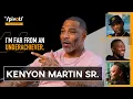 Kenyon Martin Sr opens up on underachiever comments his son s NBA career misconceptions The Pivot
