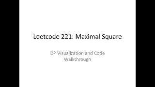 Leetcode 221 Maximal Square Tutorial