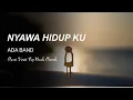 Download Lagu NYAWA HIDUPKU - ADA BAND - COVER POP ROCK