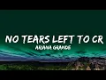 Lagu 1 Hour |  Ariana Grande - No Tears Left To Cry (Lyrics)  | Lyrics Mind Loop