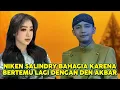 Lagu NIKEN SALINDRY SANGAT BAHAGIA AKHIRNYA DEN AKBAR DATANG MENEMUINYA - AKNI