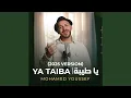 Lagu Ya Taiba (2025 Version)