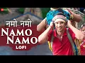 Lagu Namo Namo Lofi | Kedarnath | Sushant Rajput | Amit Trivedi | Amitabh B | Mahashivratri Special Song