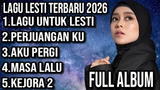 kumpulan lagu lesti terbaru 2026 full album